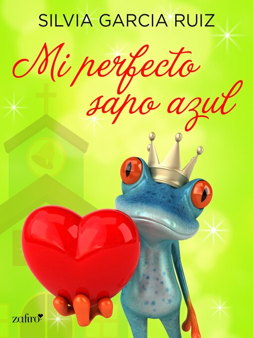 Title details for Mi perfecto sapo azul by Silvia García Ruiz - Available